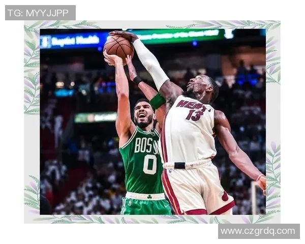 热火与凯尔特人对决分析：战术布局与球员表现的深度剖析