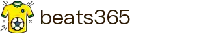 beats365(中国区)-唯一官方网站